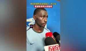 阿苏埃：间歇期始终在给自己开小灶 希望能发挥出头球这个强项